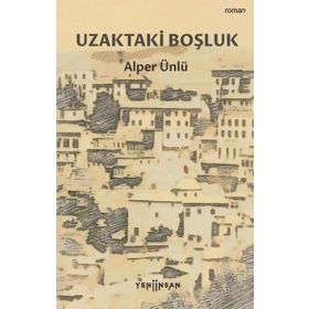 Uzaktaki Boşluk Alper Ünlü