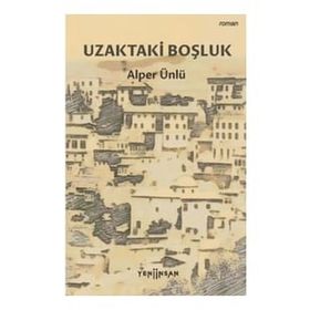 Uzaktaki Boşluk Alper Ünlü