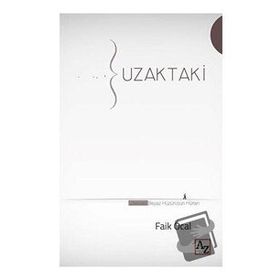 Uzaktaki - Faik Öcal