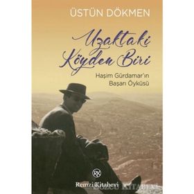 Uzaktaki Köyden Biri - Üstün Dökmen