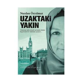 Uzaktaki Yakın - Nurdan Özyılmaz