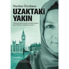 Uzaktaki Yakın - Nurdan Özyılmaz