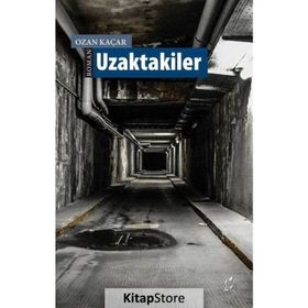 Uzaktakiler - Ozan Kaçar