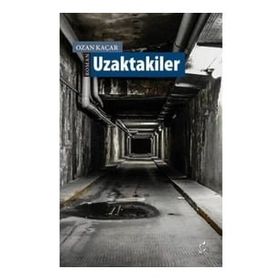 Uzaktakiler - Ozan Kaçar