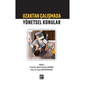 Uzaktan Çalışmada Yönetsel Konular - Murat Sağbaş