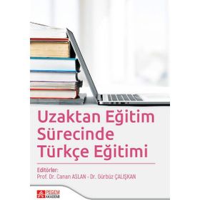 Uzaktan Eğitim Sürecinde Türkçe Eğitimi - Pegem Akademi Yayıncılık