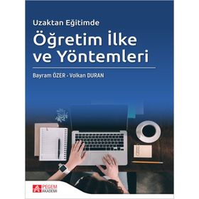 Uzaktan Eğitimde Öğretim İlke ve Yöntemleri - Pegem Akademi Yayıncılık
