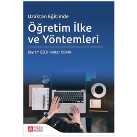 Uzaktan Eğitimde Öğretim İlke ve Yöntemleri - Pegem Akademi Yayıncılık