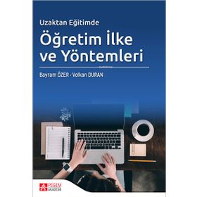 Uzaktan Eğitimde Öğretim İlke ve Yöntemleri - Pegem Akademi Yayıncılık