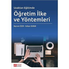 Uzaktan Eğitimde Öğretim İlke ve Yöntemleri - Pegem Akademi Yayıncılık