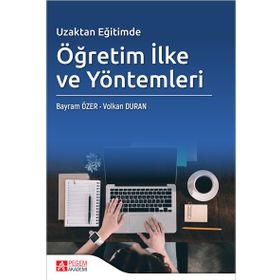 Uzaktan Eğitimde Öğretim İlke ve Yöntemleri - Pegem Akademi Yayıncılık
