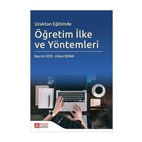 Uzaktan Eğitimde Öğretim İlke ve Yöntemleri - Pegem Akademi Yayıncılık