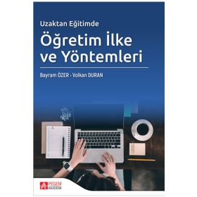 Uzaktan Eğitimde Öğretim İlke ve Yöntemleri - Pegem Akademi Yayıncılık