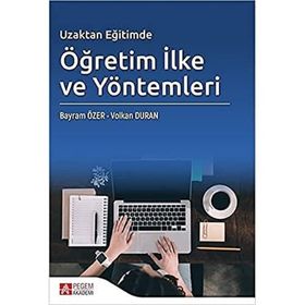 Uzaktan Eğitimde Öğretim İlke ve Yöntemleri - Pegem Akademi Yayıncılık