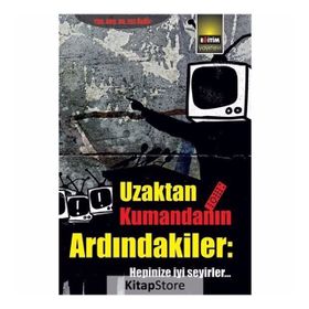 Uzaktan Kumandanın Ardındakiler - Ece Ünür