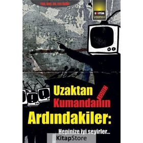 Uzaktan Kumandanın Ardındakiler - Ece Ünür