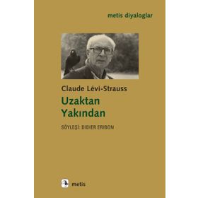 Uzaktan Yakından - Claude Levi-Strauss