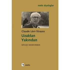 Uzaktan Yakından - Claude Levi-Strauss