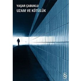 UZAM VE KÖTÜLÜK - YAŞAR ÇABUKLU