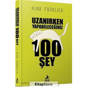 Uzanırken Yapabileceğiniz 100 Şey - Nina Fröhlich