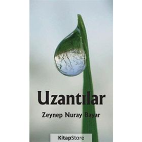 Uzantılar - Zeynep Nuray Bayar