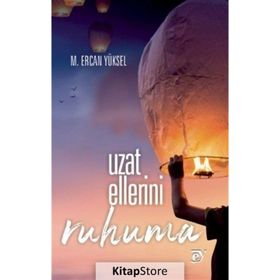 Uzat Ellerini Ruhuma - M. Ercan Yüksel