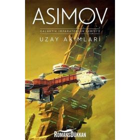 Uzay Akımları-Galaktik İmparatorluk Serisi 2 - Isaac Asimov