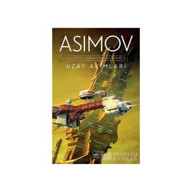 Uzay Akımları-Galaktik İmparatorluk Serisi 2 - Isaac Asimov