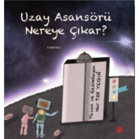 Uzay Asansörü Nereye Çıkar 1 - Türkiye Diyanet Vakfı Yayınları