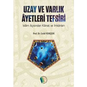 UZAY AYETLERI TEFSIRI - CELAL YENİÇERİ