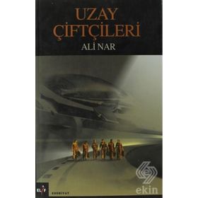 UZAY ÇİFTÇİLERİ - ALI NAR