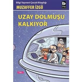 UZAY DOLMUŞU KALKIYOR - GENEL