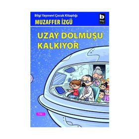 UZAY DOLMUŞU KALKIYOR - GENEL