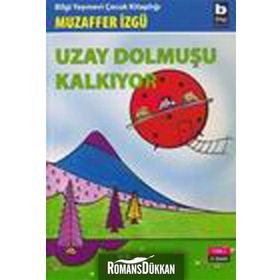 Uzay Dolmuşu Kalkıyor - Muzaffer İzgü
