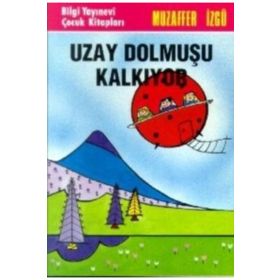 Uzay Dolmuşu Kalkıyor - Muzaffer İzgü