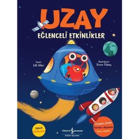 Uzay Eğlenceli Etkinlikler - İş Bankası Kültür Yayınları