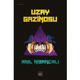 Uzay Gazinosu / Anıl Nişancalı