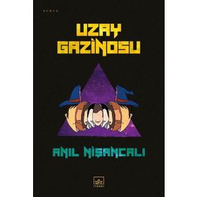 Uzay Gazinosu / Anıl Nişancalı