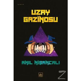 Uzay Gazinosu / Anıl Nişancalı