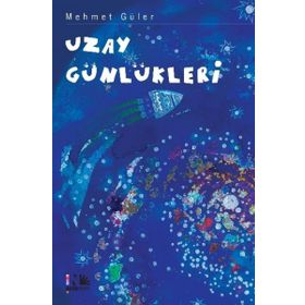 UZAY GÜNLÜKLERİ (CILTLI) - MEHMET GÜLER