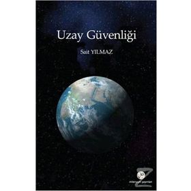UZAY GÜVENLIĞI - SAIT YILMAZ
