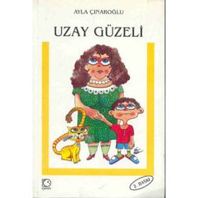 UZAY GÜZELİ - AYLA ÇINAROĞLU