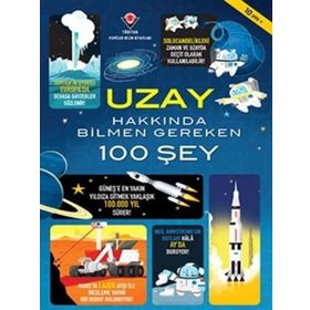 Uzay Hakkında Bilmen Gereken 100 Şey - Tübitak Yayınları