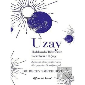 Uzay Hakkında Bilmeniz Gereken 10 Şey - Epsilon Yayınları