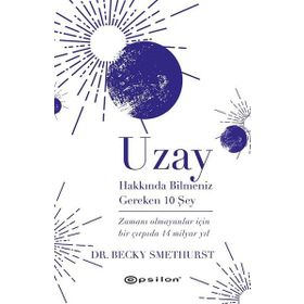 Uzay Hakkında Bilmeniz Gereken 10 Şey - Epsilon Yayınları