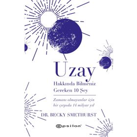 Uzay Hakkında Bilmeniz Gereken 10 Şey - Epsilon Yayınları