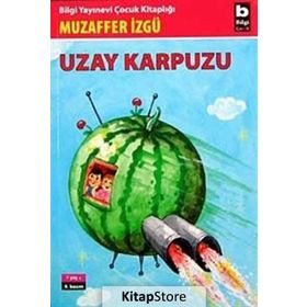UZAY KARPUZU - GENEL