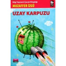 Uzay Karpuzu - Muzaffer İzgü