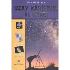 Uzay Kaşifinin El Kitabı - Sue Becklake