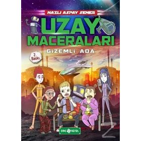 Uzay Maceraları 2 - Gizemli Ada - Nazlı Aspay Sener